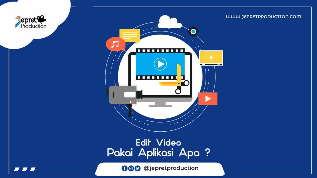 Edit Video Pakai Aplikasi Apa?