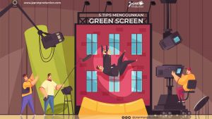 5 Tips Syuting Menggunakan Green Screen
