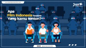 APA FILM INDONESIA TERAKHIR YANG KAMU TONTON?