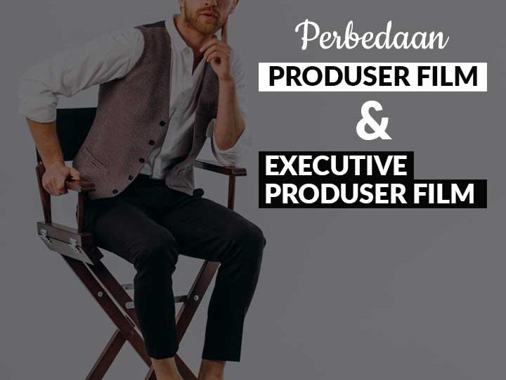 Perbedaan-produser-dan-executive-produser