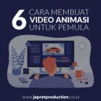 6 Cara Membuat Video Animasi untuk Pemula