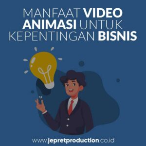 Manfaat Video Animasi untuk Promosi Bisnis