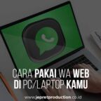 Cara Pakai Whatsapp Web / WA WEB Di PC Atau Laptop Kamu