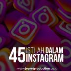45 Istilah Dalam Instagram